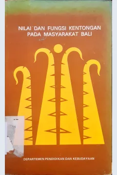 Cover Nilai dan fungsi kentongan pada masyarakat Bali / H. Ahmad Yunus...[ et al. ].