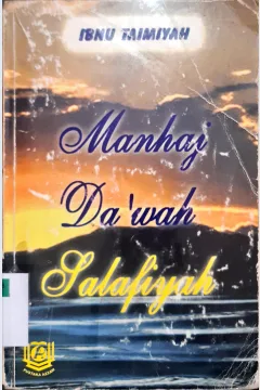 Cover Manhaj da'wah salafiyah / Ibnu Taimiyah; penerjemah, Amiruddin bin Abdul Jalil