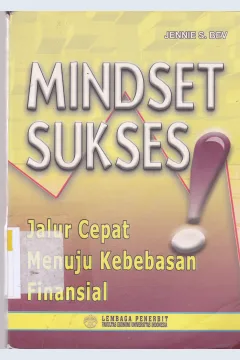 Cover Mindset sukses :  Jalur cepat menuju kebebasan finansial / Jennie S. Bev; Editor, Dwi Wibowo