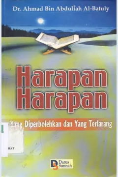 Cover Harapan-harapan yang diperbolehkan dan yang terlarang / Ahmad bin Abdullah Al-Batuly; Penerjemah, M. Ashim