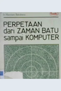 Cover Perpetaan dari zaman batu sampai komputer / Batubara, harmen