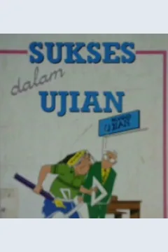 Cover Sukses dalam ujian / Walter e vieira; Ali bahasa, Jarot suseno