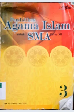 Cover Pendidikan agama islam untuk SMA kelas XII, H. Syamsuri ; editor, Arum Titismi
