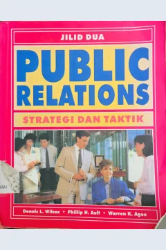 Cover Public relations :  jilid 2 / Dennis L. Wilcox