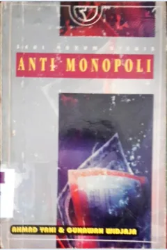 Cover Anti monopoli / Ahmad Yani; Gunawan Widjaja