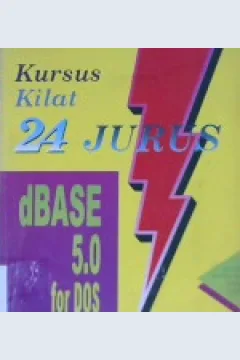 Cover Kursus kilat 24 jurus dbase 5.0 for dos / Michael R. Wijela