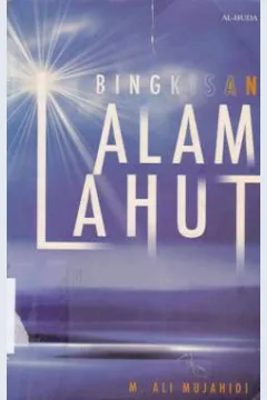 Cover Bingkisan alam Lahut, / M. Ali Mujahidi