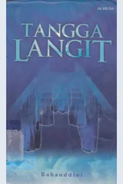 Cover Tangga langit / Bahauddini; penerjemah, M. Ilyas, S. Fahulullah