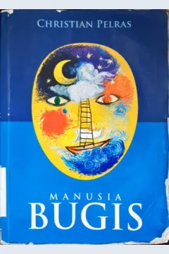 Cover Manusia Bugis / Christian Pelras, penerjemah,Abdul Rahman Abu,Hasriadi,Nurhadi Sirimorok