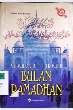 Cover Samudera hikmah bulan ramadhan :  Merengkuh lautan pahala dan hikmah di bulan suci ramadhan / Ahmad Rafie Baihaqy