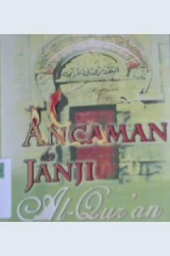 Cover Ancaman dan janji Al-Qur'an, / Abu Fajar Alqalami