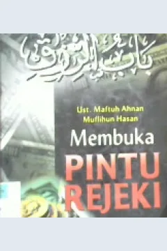 Cover Membuka pintu rejeki, Ust Maftuh Ahnan, Muflihan Hasan / Ust Maftuh Ahnan, Muflihan Hasan