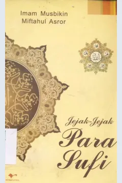 Cover Jejak-jejak para sufi / Imam Musbikin, Miftahul Asror