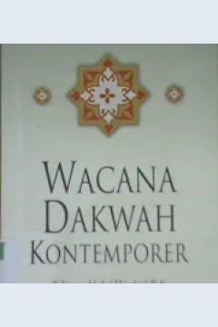 Cover Wacana dakwah kontemporer, / Abdul Basit ; editor, Abdul Wahid