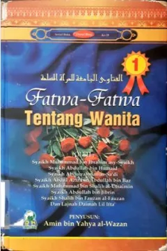 Cover Fatwa-fatwa tentang wanita 1 / Amin Bin Yahya Al-Wazan ; penerjemah, Amir Hamzah Fakhruddin