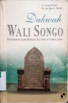 Cover Dakwah wali songo :  Penyebaran islam berbasis kultural di tanah Jawa / Dr. Purwadi, M. Hum, Dra. Enis Niken H., M. Hum