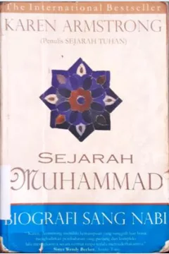 Cover Sejarah Muhammad, biografi sang Nabi, / Karen Amstrong ; penerjemah, Ahmad Asnawi
