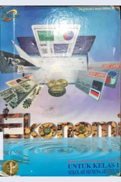 Cover Ekonomi kurikulum 1994 untuk kelas 1 SMU / Prathama Rahadja