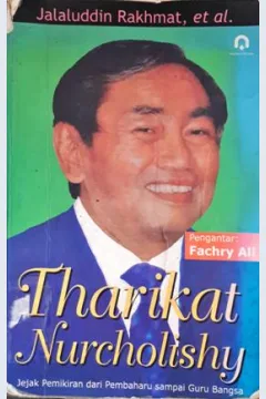 Cover Tharikat Nurcholishy, jejak pemikiran dari pembaharu samapai guru bangsa, / Jalaluddin Rakhmat