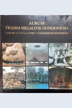 Cover Album tradisi megalitik di Indonesia / Haris Sukendar