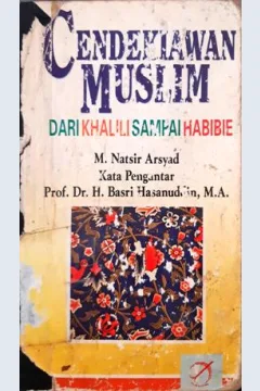 Cover Cendekiawan Muslim dari Khalili sampai Habibie, / M. Natsir Arsyad
