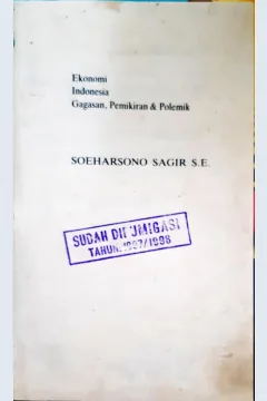 Cover Ekonomi indonesia :  Gagasan, pemikiran dan polemik, / Soeharsono Sagir SE