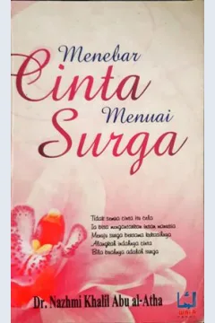 Cover Menebar cinta menuai surga, / Nazhmi Kholil Abu Al-Azha ; penerjemah, Syukur Wahyudi