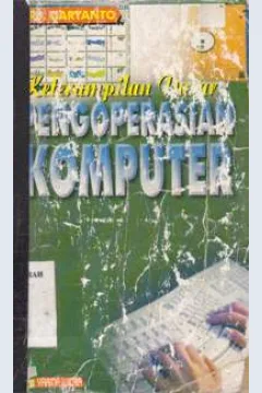 Cover Keterampilan dasar pengoperasian komputer / Drs. Daryanto