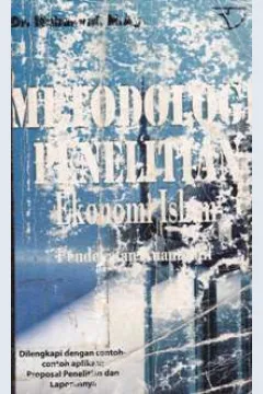 Cover Metodologi penelitian ekonomi islam :  Pendekatan kuantitatif / Dr. Muhamad, M. Ag.