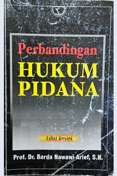 Cover Perbandingan hukum pidana, :  Edisi Revisi / Barda Nawawi Arief