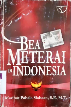 Cover Bea meterai di Indonesia / Marihot Pahala Siahaan,S.E.M.T.