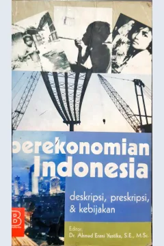 Cover Perekonomian Indonesia, deskripsi, preskripsi dan kebijakan
