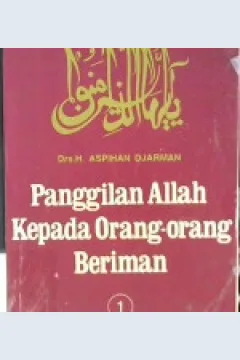Cover Panggilan Allah kepada orang-orang beriman, / H.Aspihan Djarman