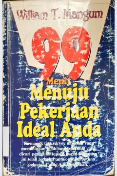 Cover 99 menit menuju pekerjaan ideal anda / William T Mangum