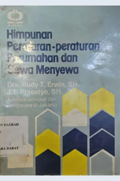Cover Himpunan peraturan-peraturan perumahan dan sewa menyewa / Rudy T. Erwin, J.T. Prasetyo