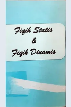 Cover Fiqih stasi dan fiqih dinamis, Abdul Halim "Uways