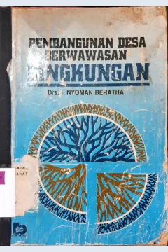 Cover Pembangunan desa berwawasan lingkungan / Drs. I Nyoman Beratha