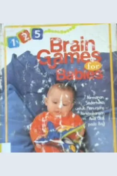 Cover 125 brain games for toddlers, permainan sederhana untuk menunjang perkembangan awal pada anak batita, Jackie Silberg ; alih bahasa, Nike Sinta Karina