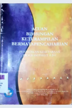 Cover Acuan bimbingan ketrampilan bermata pencaharian :  Pendidikan kesetaraan program paket ABC / Arafat, Yusil Tahir
