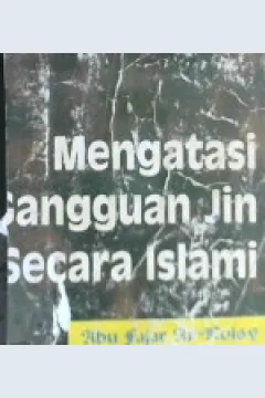 Cover Mengatasi gangguan Jin secara Islami / Abu Fajar Ar Roisy