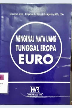 Cover Mengenal mata uang tunggal Eropa EURO / Eugenia Liliawati Mulyono. --