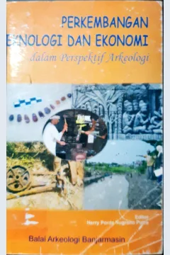 Cover Perkembangan teknologi dan ekonomi dalam persfektif arkeologi / Editor, Herry Porda Nugroho Putro