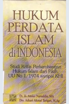 Cover Hukum Perdata Islam di Indonesia :  Studi Kritis Perkembangan Hukum Islam dari Fikih, UU No 1/1974 sampai KHI