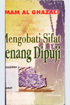 Cover Mengobati sifat senang dipuji / Imam Al Ghazali