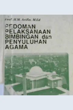Cover Pedoman pelaksanaan dan penyuluhan agama / Prof. H.M. Arifin. M.Ed.