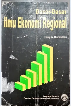 Cover Dasar-dasar ilmu ekonomi regional / Harry W Richardson ; Penerjemah, Paul Sitohang
