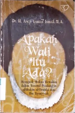 Cover Apakah Wali itu ada ? / Dr.H. Asep Usman Ismail, MA