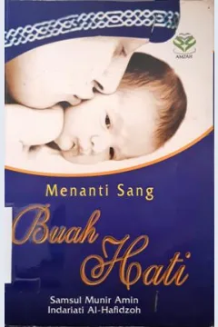 Cover Menanti sang buah Hati / Drs.Samsul Munir Amin, Indariati Al-Hafidzoh