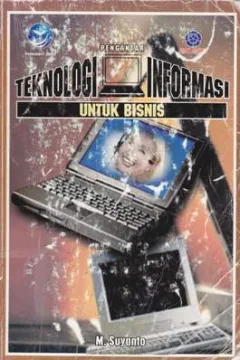 Cover Pengantar teknologi informasi untuk bisnis, / M.Suyanto