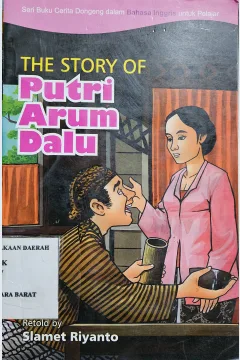 Cover The story of  Putri Arum Dalu / Slamet Riyanto